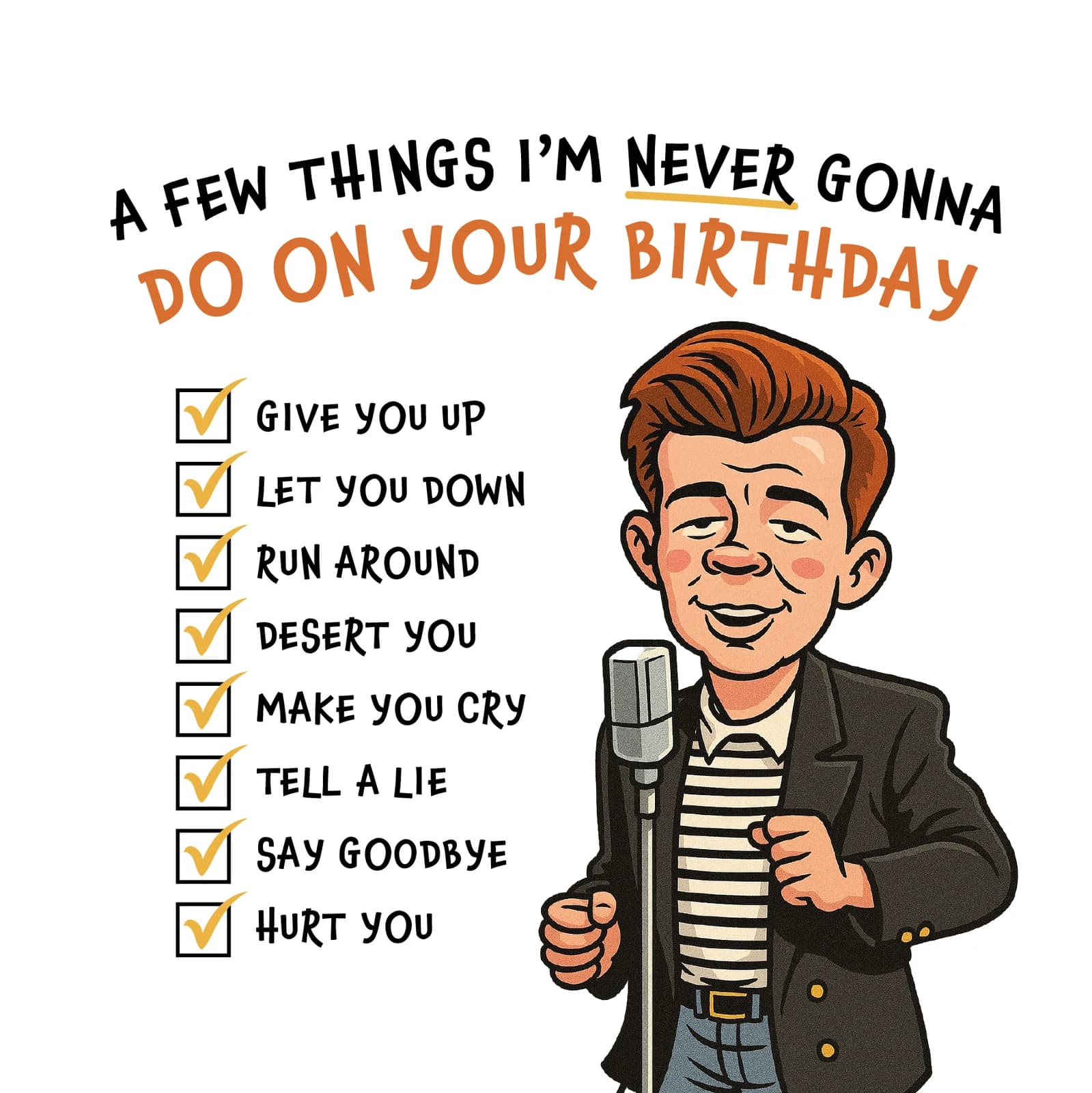 Rick Astley Never Gonna Birthday Card